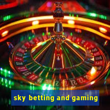 sky betting and gaming