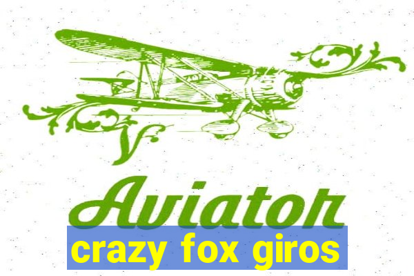 crazy fox giros