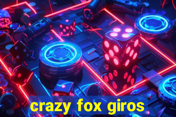 crazy fox giros