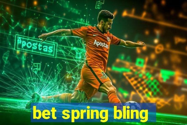 bet spring bling