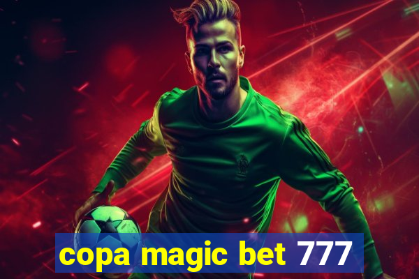 copa magic bet 777