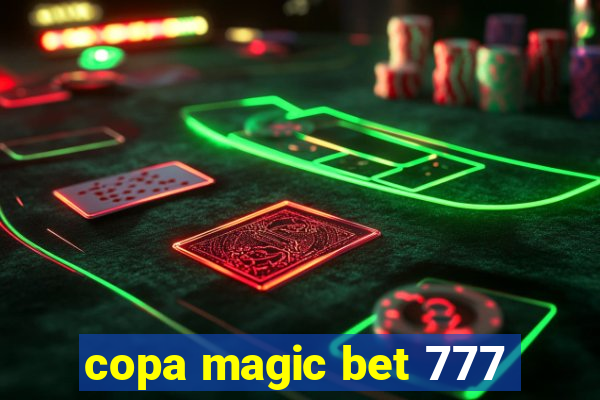 copa magic bet 777