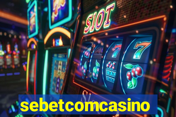 sebetcomcasino