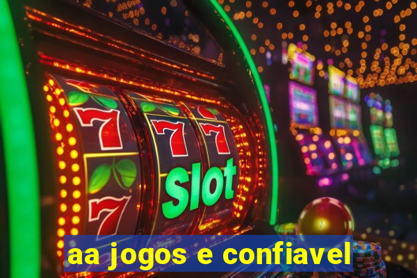 aa jogos e confiavel