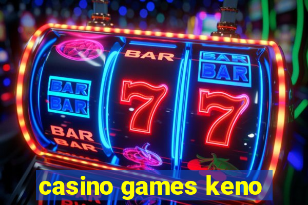 casino games keno