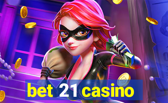 bet 21 casino