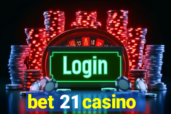 bet 21 casino