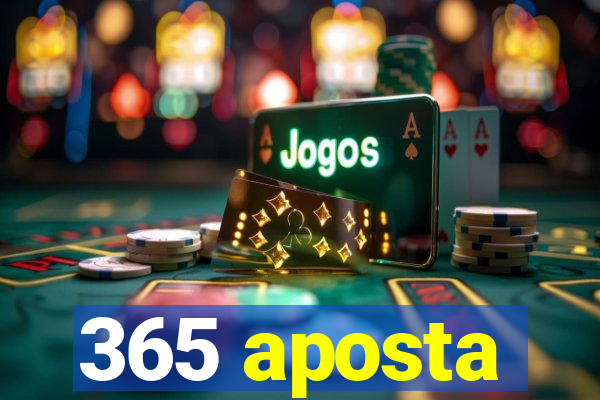 365 aposta