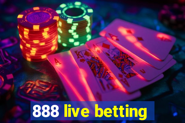 888 live betting