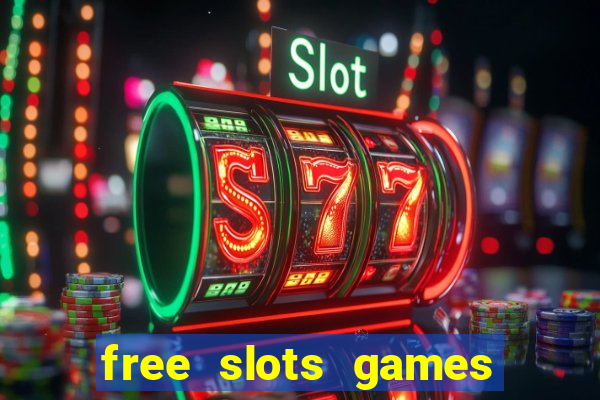 free slots games for free