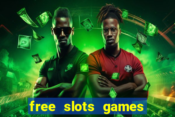 free slots games for free