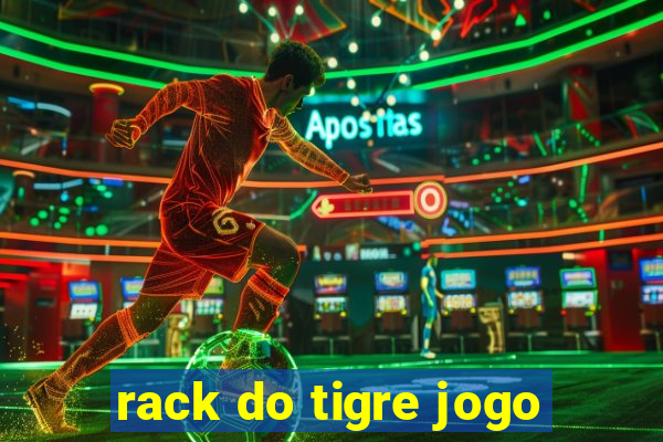 rack do tigre jogo