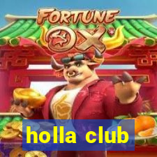 holla club