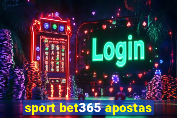 sport bet365 apostas