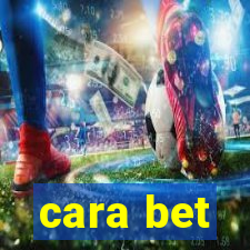 cara bet