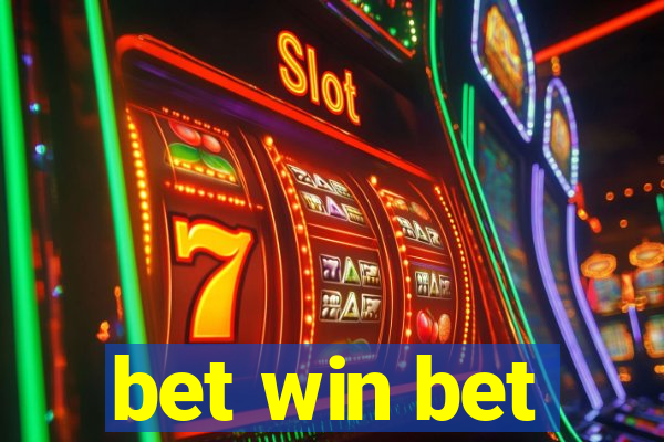 bet win bet