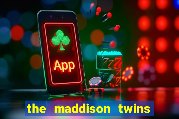 the maddison twins onlyfans free