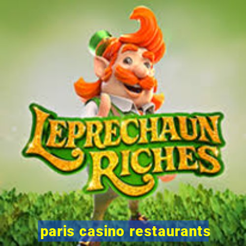 paris casino restaurants