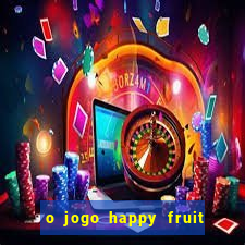 o jogo happy fruit fusion paga mesmo