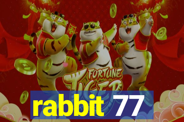 rabbit 77