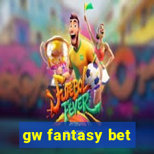 gw fantasy bet