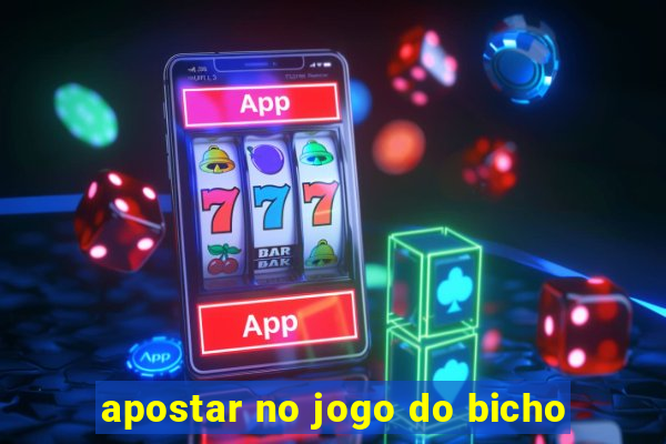 apostar no jogo do bicho