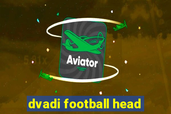 dvadi football head