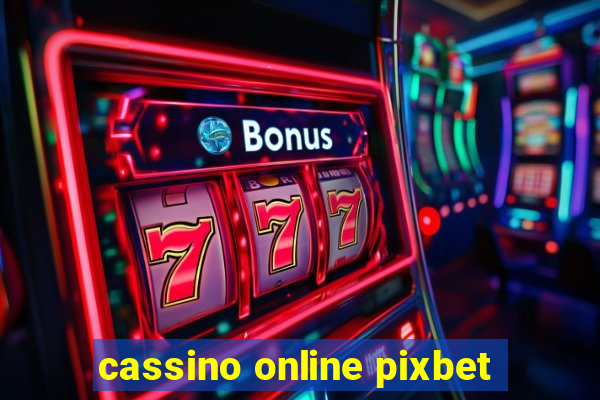 cassino online pixbet