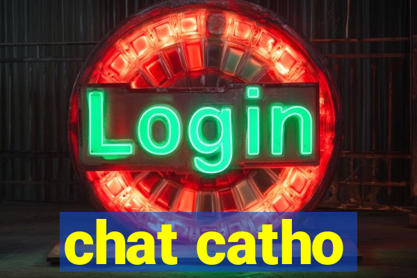 chat catho