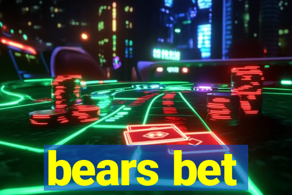 bears bet