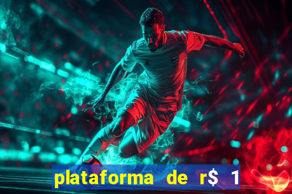 plataforma de r$ 1 para jogar