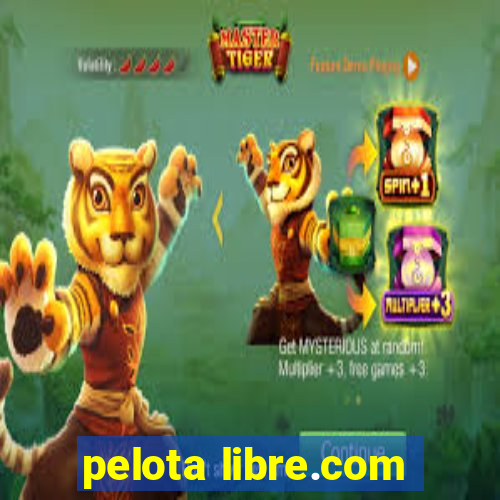 pelota libre.com