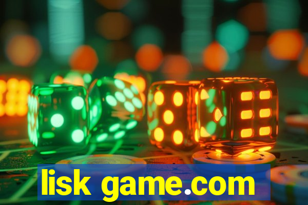 lisk game.com