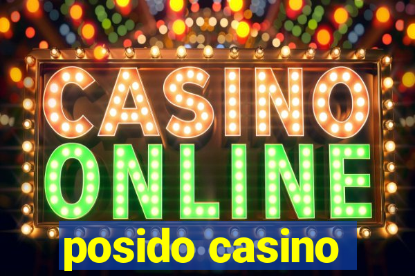 posido casino