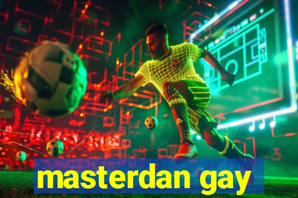 masterdan gay