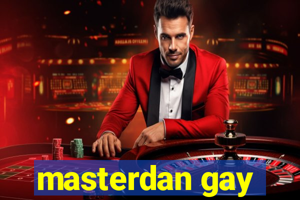 masterdan gay