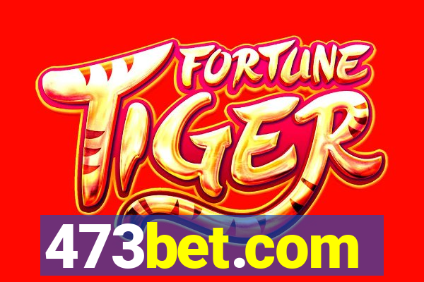 473bet.com