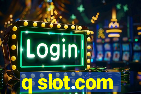 q slot.com