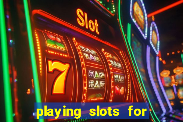 playing slots for real money