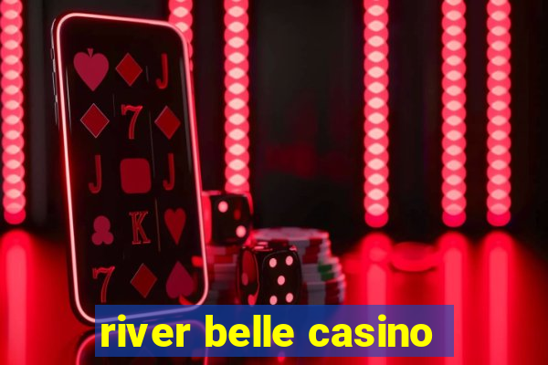 river belle casino