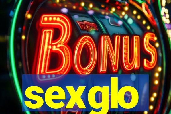 sexglo