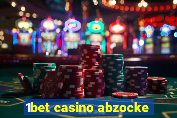 1bet casino abzocke