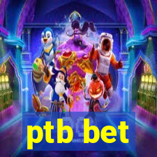 ptb bet