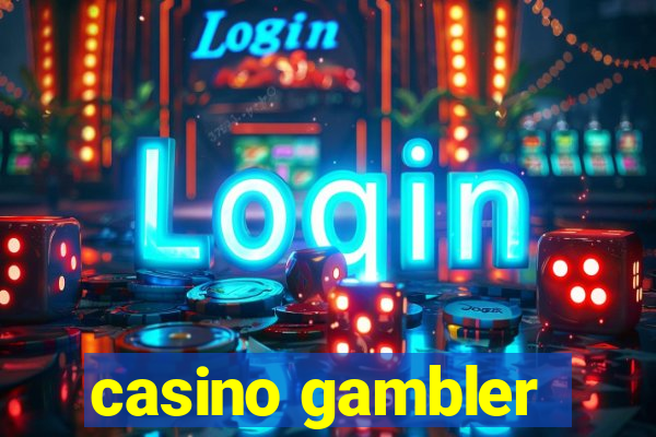 casino gambler