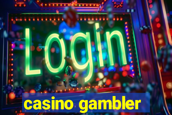 casino gambler