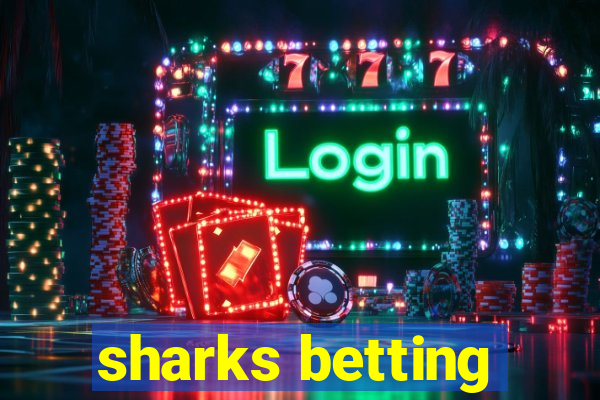 sharks betting