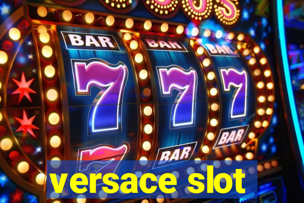 versace slot