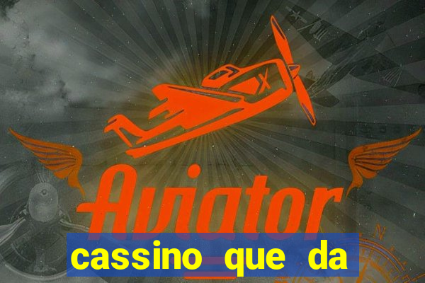 cassino que da dinheiro no cadastro