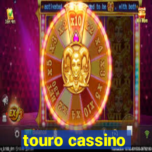 touro cassino