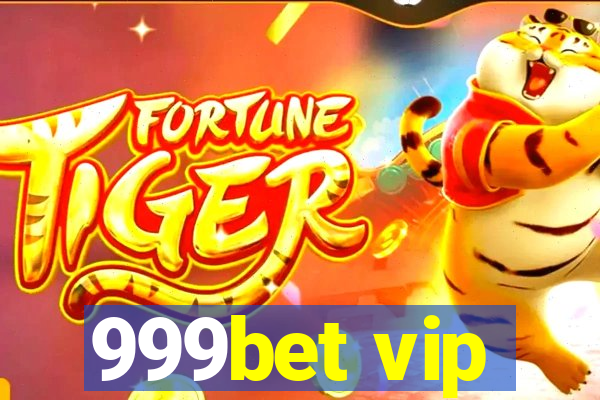 999bet vip